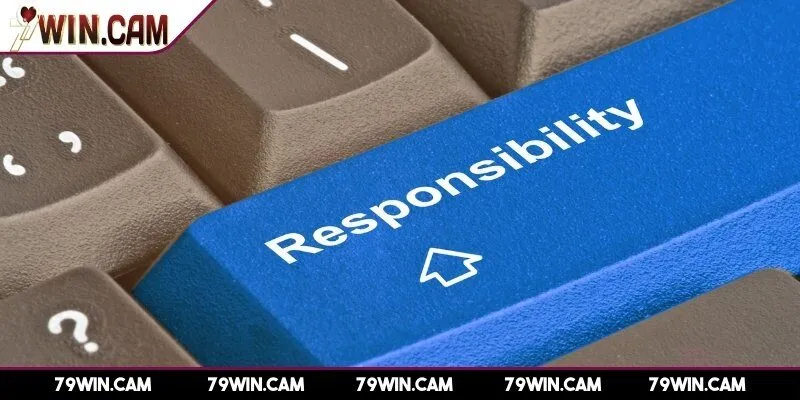 Những công cụ trong chơi có trách nhiệm 79win